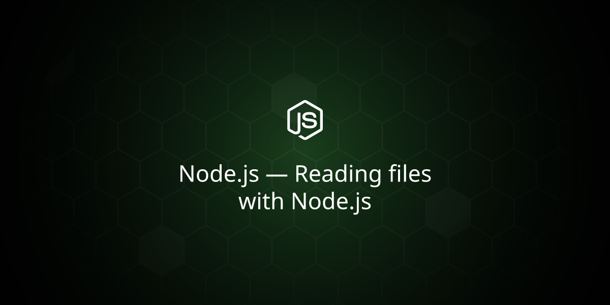 Node.js — Reading files with Node.js