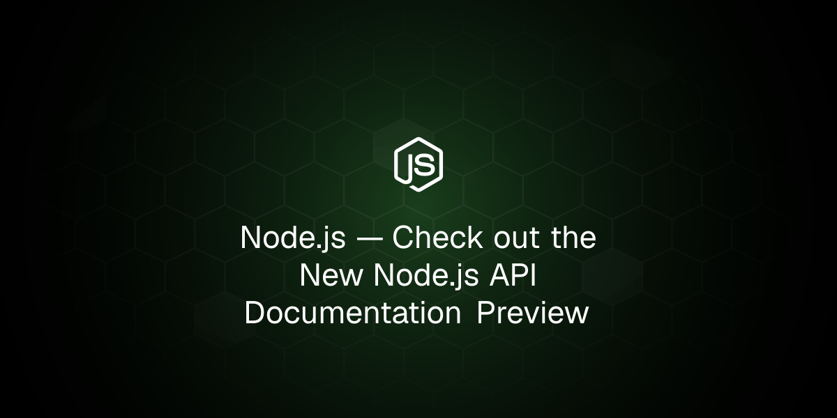 Node.js Unveils New API Documentation Preview