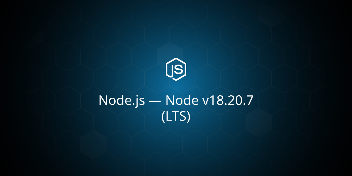 Node v18.20.7 (LTS)