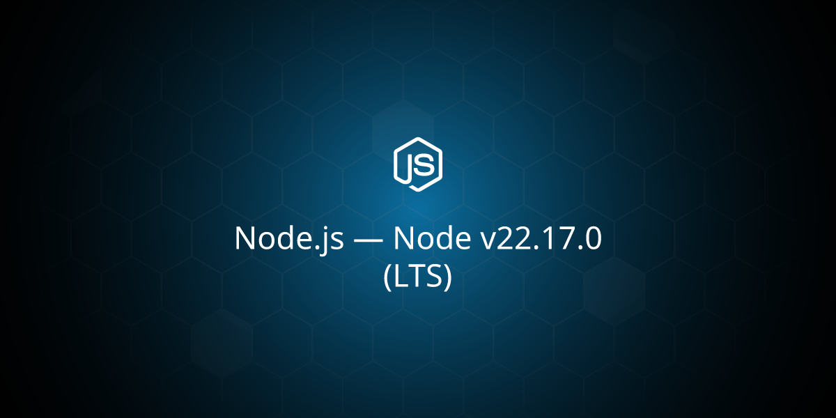 Node v22.17.0 (LTS)