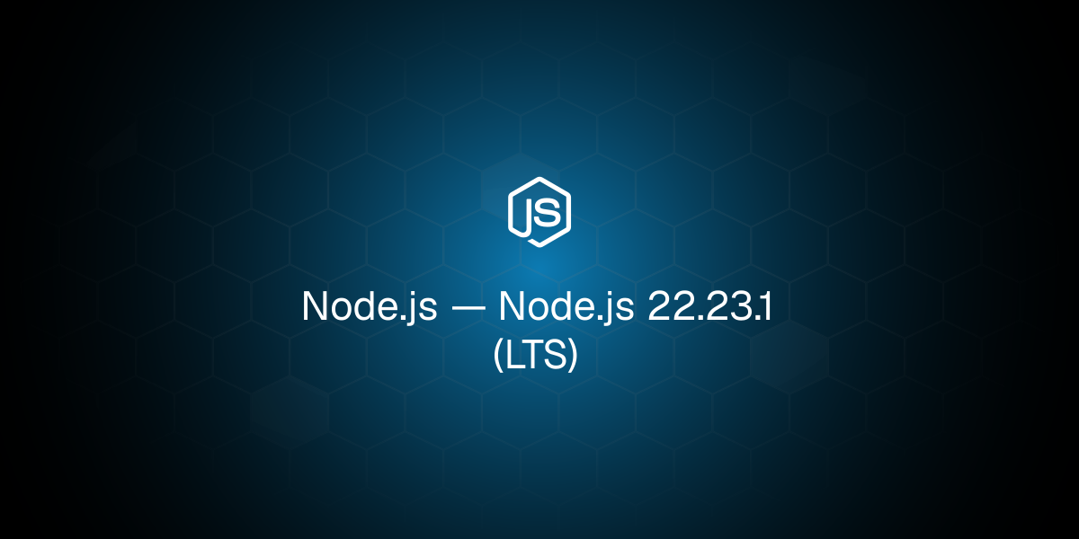 Node.js 22.23.1（长期支持版）